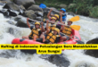 Rafting di Indonesia Petualangan Seru Menaklukkan Arus Sungai