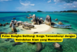 Pulau Bangka Belitung Surga Tersembunyi dengan Keindahan Alam yang Memukau