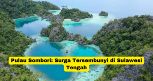 Pulau Sombori Surga Tersembunyi di Sulawesi Tengah